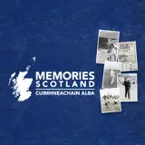 Memories Scotland.